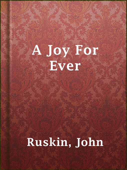 Title details for A Joy For Ever by John Ruskin - Available